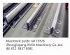 elevator guide rail/standard machined guide rail t89/b